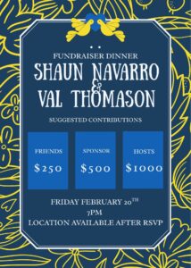Fundraiser Dinner for Shaun Navarro & Val Thomason | Feb 20
